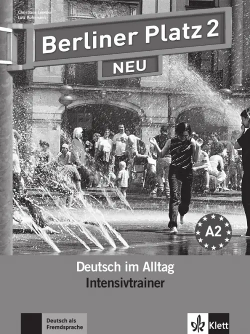 Berliner Platz 2 NEU. A2. Deutsch im Alltag. Intensivtrainer. Lemcke Christiane