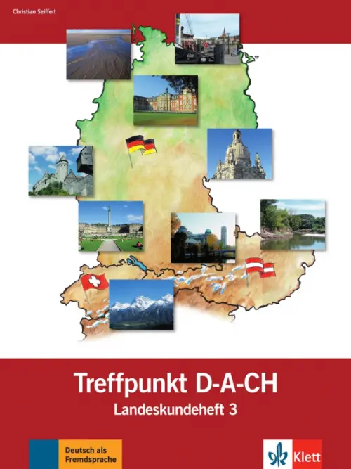 Berliner Platz 3 NEU. Deutsch im Alltag. Treffpunkt D-A-CH, Landeskundeheft. Seiffert Christian