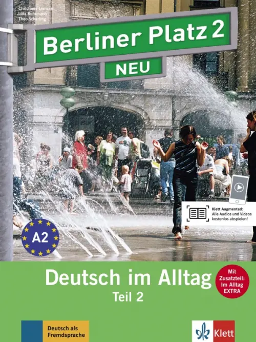 Berliner Platz 2 NEU. A2. Deutsch im Alltag. Lehr- und Arbeitsbuch Teil 2 mit Audios. Lemcke Christiane