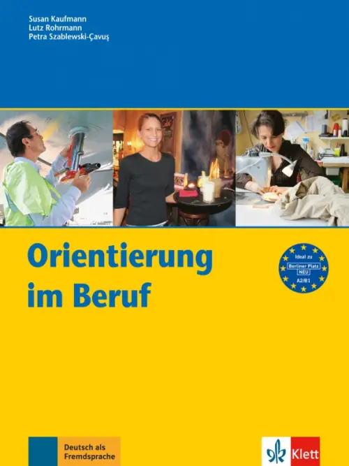 Orientierung im Beruf. Erfolgreich handeln im Beruf. Kursbuch. Rohrmann Lutz