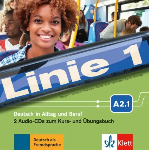 Linie 1 A2.1. Deutsch in Alltag und Beruf. 2 Audio-CDs zum Kurs- und ?bungsbuch. Dengler Stefanie
