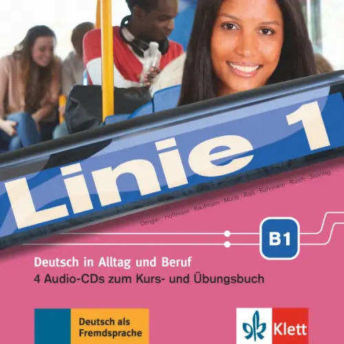 Linie 1 B1. Deutsch in Alltag und Beruf. 4 Audio-CDs zum Kurs- und ?bungsbuch. Dengler Stefanie
