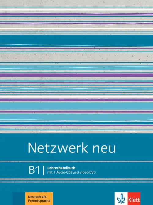 Netzwerk neu B1. Deutsch als Fremdsprache. Lehrerhandbuch mit 4 Audio-CDs und Video-DVD. Pilaski Anna