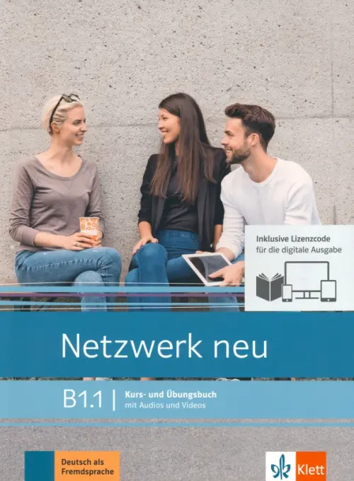 Netzwerk neu B1.1. Deutsch als Fremdsprache. Kurs- und ?bungsbuch mit Audios und Videos online. Dengler Stefanie