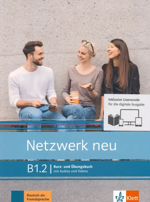 Netzwerk neu B1.2. Deutsch als Fremdsprache. Kurs- und ?bungsbuch mit Audios/Videos online. Dengler Stefanie