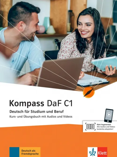 Kompass DaF C1. Deutsch f?r Studium und Beruf. Kurs- und ?bungsbuch mit Audios und Videos. Braun Birgit