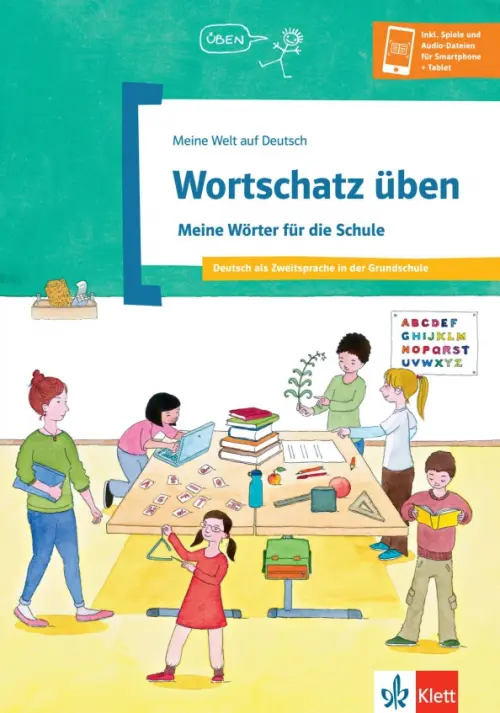 Wortschatz ?ben. Meine W?rter f?r die Schule. Deutsch als Zweitsprache in der Grundschule. Doukas-Handschuh Denise