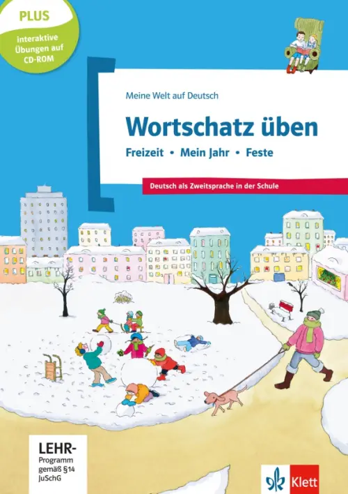 Wortschatz ?ben. Freizeit - Mein Jahr - Feste. Deutsch als Zweitsprache in der Schule + CD-ROM. Doukas-Handschuh Denise