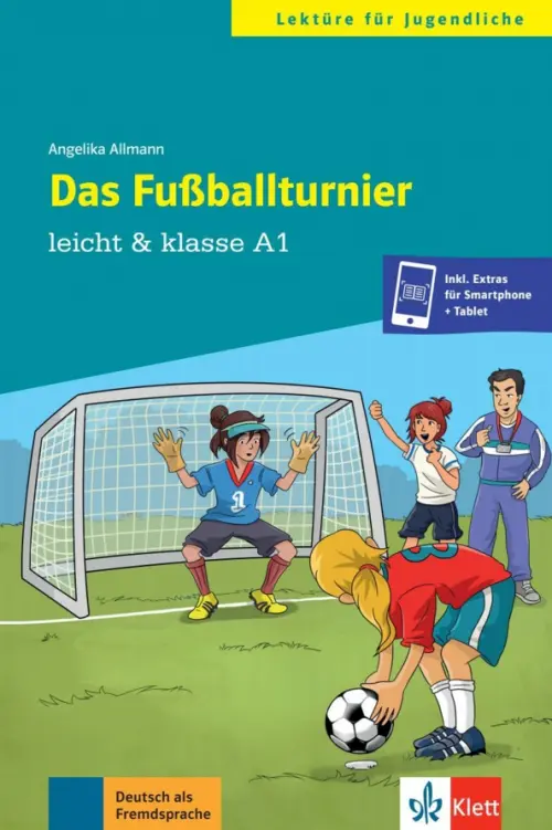 Das Fussballturnier. Allmann Angelika