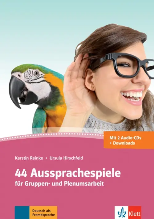 44 Aussprachespiele. Deutsch als Fremdsprache + 2 Audio-CDs + Online-Angebot. Hirschfeld Ursula
