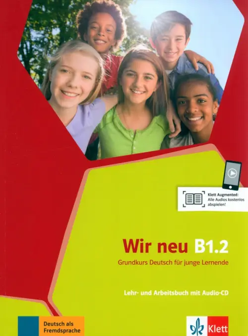 Wir neu B1.2. Grundkurs Deutsch f?r junge Lernende. Lehr- und Arbeitsbuch mit Audio-CD. Motta Giorgio