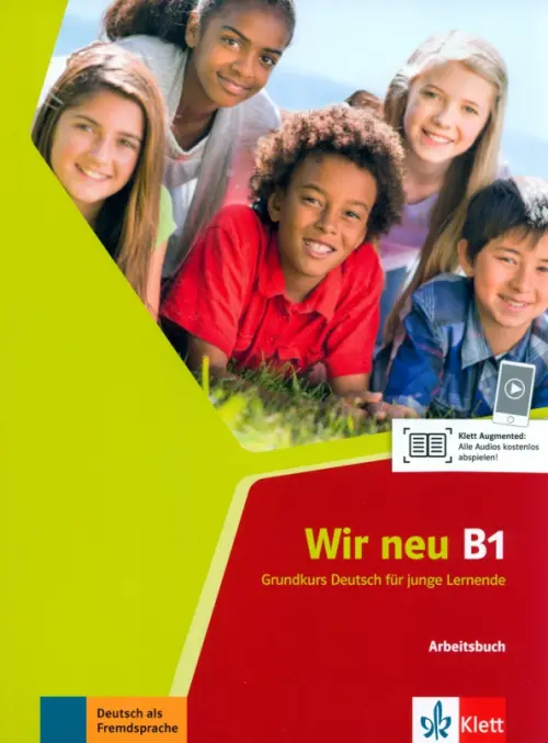Wir neu B1. Grundkurs Deutsch f?r junge Lernende. Arbeitsbuch. Motta Giorgio