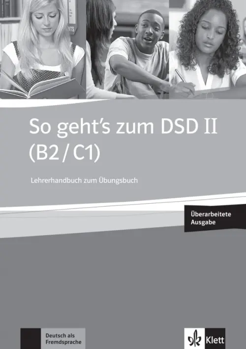 So geht’s zum DSD II. B2/C1. Neue Ausgabe. Lehrerhandbuch zum Ubungsbuch + Audio-CD. Brewinska Ewa