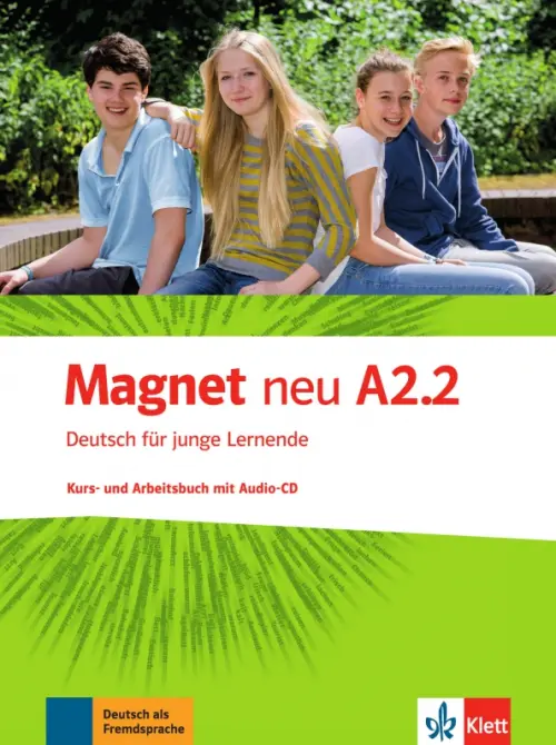 Magnet neu A2.2. Deutsch f?r junge Lernende. Kurs- und Arbeitsbuch mit Audio-CD. Motta Giorgio