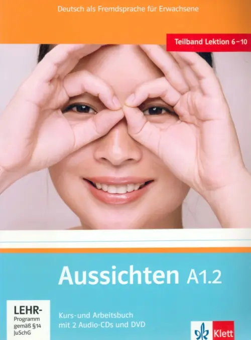 Aussichten. A1.2. Kurs- und Arbeitsbuch mit 2 Audio-CDs und DVD. Jentges Sabine