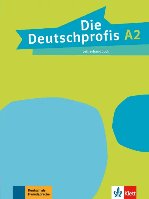 Die Deutschprofis A2. Lehrerhandbuch. Sarvari Tunde