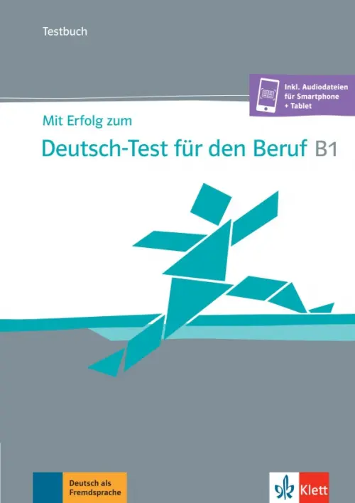Mit Erfolg zum Deutsch-Test f?r den Beruf B1. Testbuch + online. Hohmann Sandra