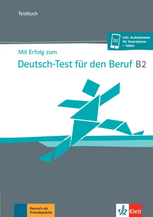 Mit Erfolg zum Deutsch-Test f?r den Beruf B2. Testbuch + online. Hohmann Sandra