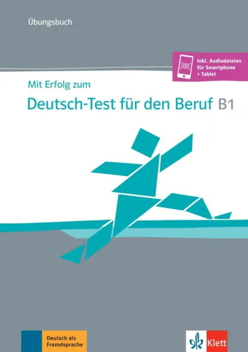 Mit Erfolg zum Deutsch-Test f?r den Beruf B1. ?bungsbuch + online. Hohmann Sandra