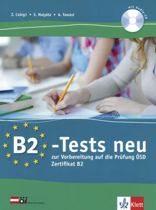 B2-Tests neu zur Vorbereitung auf die Pr?fung ?SD Zertifikat B2. Testbuch und Audio-CD. Csorgo Zoltan