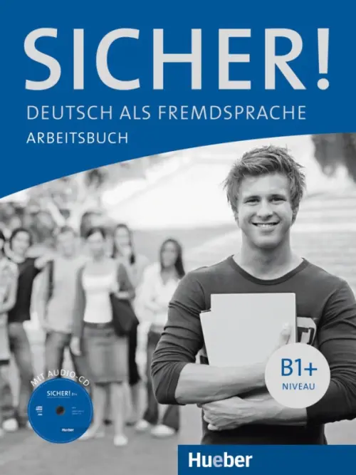 Sicher! B1+. Arbeitsbuch mit Audio-CD. Deutsch als Fremdsprache. Orth-Chambah Jutta