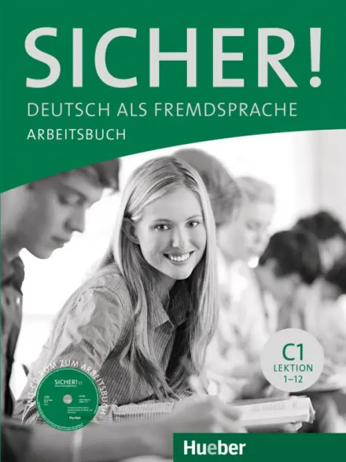 Sicher! C1. Arbeitsbuch mit CD-ROM. Lektion 1-12. Deutsch als Fremdsprache. Matussek Magdalena