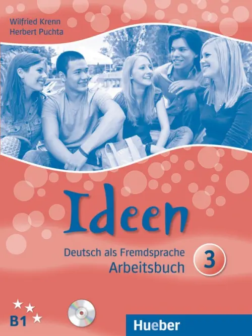 Ideen 3. Arbeitsbuch mit 2 Audio-CDs zum Arbeitsbuch. Deutsch als Fremdsprache. Puchta Herbert