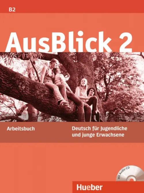 AusBlick 2. Arbeitsbuch mit Audio-CD. Deutsch f?r Jugendliche und junge Erwachsene. Fischer-Mitziviris Anni