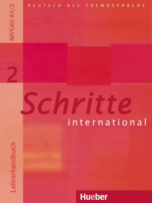 Schritte international 2. Lehrerhandbuch. Deutsch als Fremdsprache. Klimaszyk Petra
