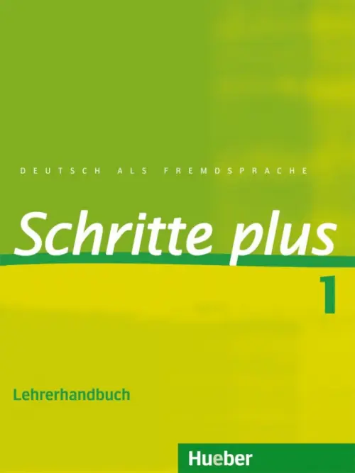 Schritte plus 1. Lehrerhandbuch. Deutsch als Fremdsprache. Klimaszyk Petra
