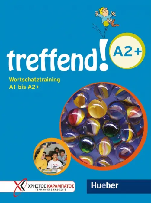 treffend! A2+. Wortschatztraining A1 bis A2+. Ubungsbuch. Georgiakaki Manuela