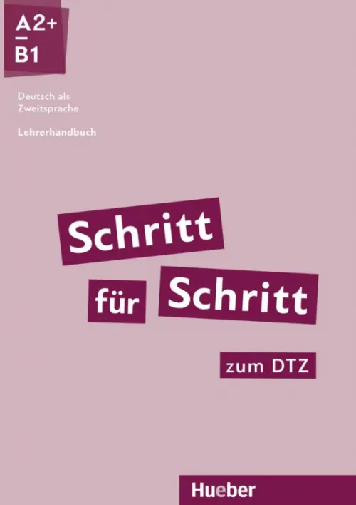 Schritt f?r Schritt zum DTZ. Lehrerhandbuch. Deutsch als Zweitsprache. Kalender Susanne