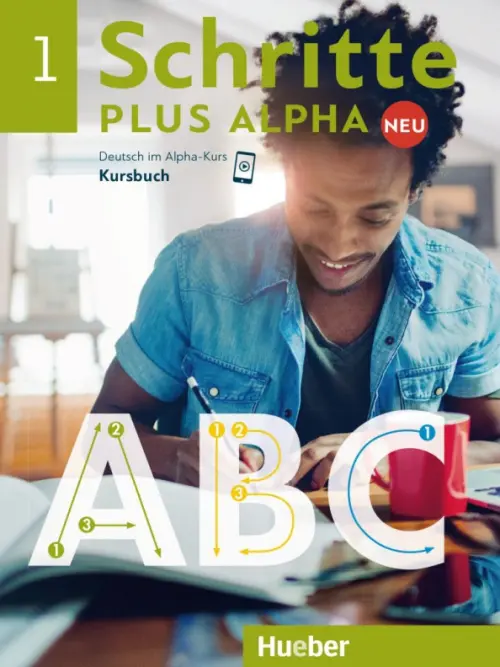 Schritte plus Alpha Neu 1. Kursbuch. Deutsch im Alpha-Kurs. Deutsch als Zweitsprache. Bottinger Anja