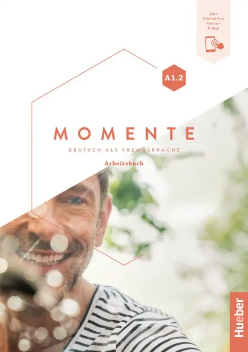Momente A1.2. Arbeitsbuch plus interaktive Version. Deutsch als Fremdsprache. Pude Angela
