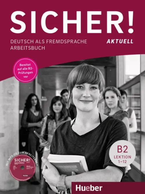 Sicher! aktuell B2. Arbeitsbuch mit MP3-CD. Deutsch als Fremdsprache. Matussek Magdalena