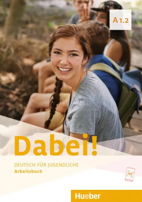 Dabei! A1.2. Arbeitsbuch. Deutsch f?r Jugendliche. Deutsch als Fremdsprache. Kopp Gabriele