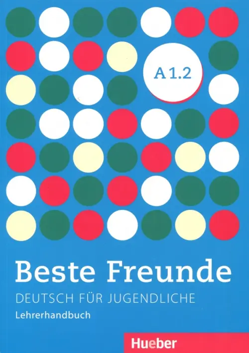 Beste Freunde A1/2, Lehrerhandbuch. Balser Aliki