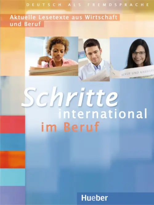 Schritte international im Beruf 2-6. ?bungsbuch. Aktuelle Lesetexte aus Wirtschaft und Beruf. Baum Wolfgang