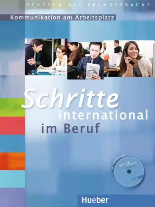 Schritte international im Beruf 1-6. ?bungsbuch mit Audio-CD. Kommunikation am Arbeitsplatz. Bosch Gloria