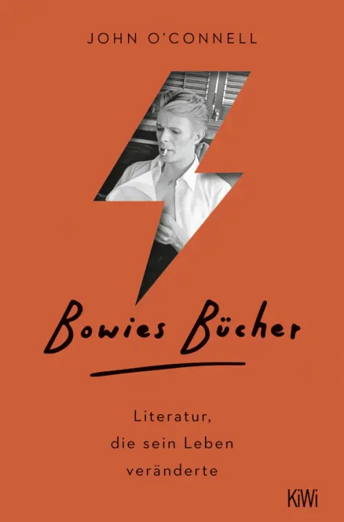 Bowies B?cher. Literatur, die sein Leben ver?nderte. O`Connell John