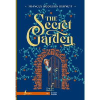 The Secret Garden. B1. Burnett F.H.