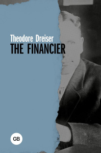 The Financier. Драйзер Т.