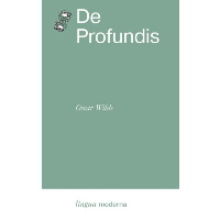 De Profundis. Wilde Oscar