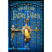 English Fairy Tales. A1. .