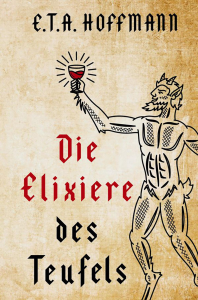 Die Elixiere des Teufels. Hoffmann E. T. A.