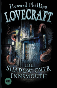 The Shadow over Innsmouth. Lovecraft H.P.