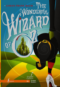 The Wonderful Wizard of Oz. B1. Baum L. F.