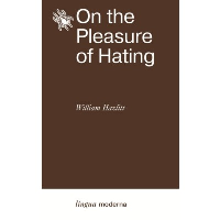 On the Pleasure of Hating. Хэзлитт У.