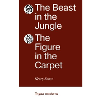 The Beast in the Jungle. The Figure in the Carpet. James H.