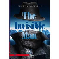 The Invisible Man. B2. Wells H. G.